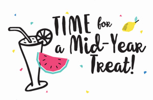 Time for a Mid-Year Treat! Time for a Mid-Year Treat!
